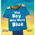 thumbnail image 1 of The Boy Who Wore Blue, (Hardcover), 1 of 1