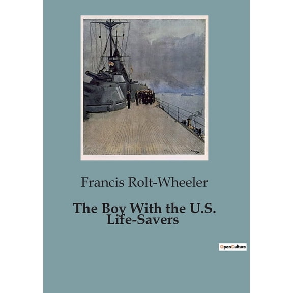 The Boy With the U.S. Life-Savers: A young hero's journey amidst the perilous seas, (Paperback)