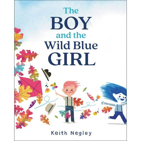 The Boy and the Wild Blue Girl, (Hardcover)