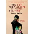 thumbnail image 1 of The Boy from Aleppo Who Painted the War (Hardcover), 1 of 1