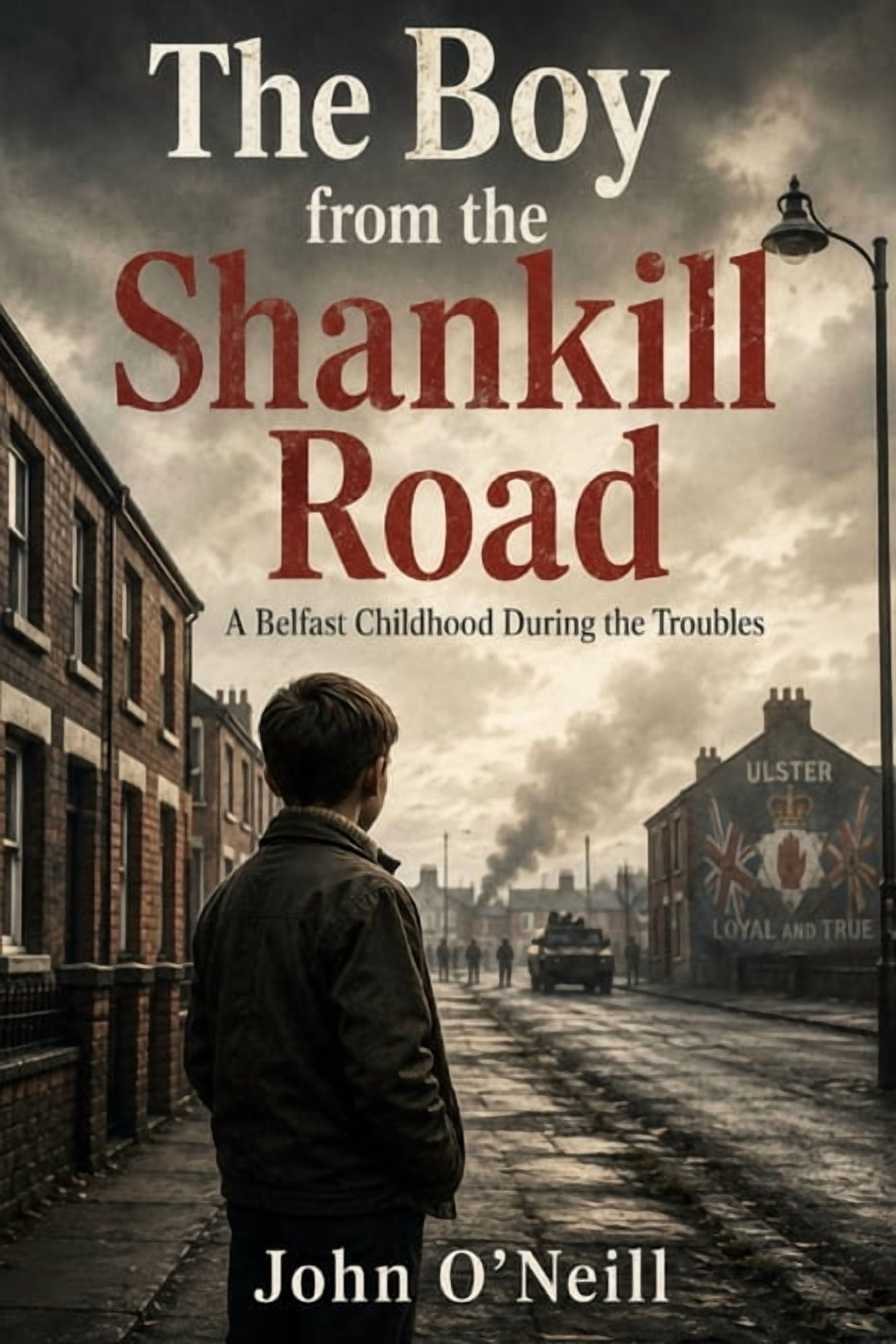 The Boy from the Shankill Road: A Belfast Childhood During the Troubles, (Paperback)