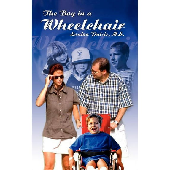 The Boy in a Wheelchair (Paperback) by Louiza Patsis M S