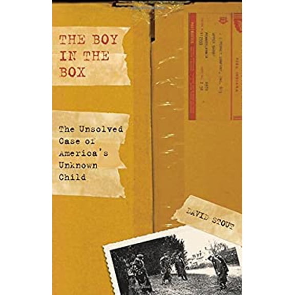 Pre-Owned Boy in the Box: The Unsolved Case Of America's Unknown Child (Paperback) 1599212692 9781599212692