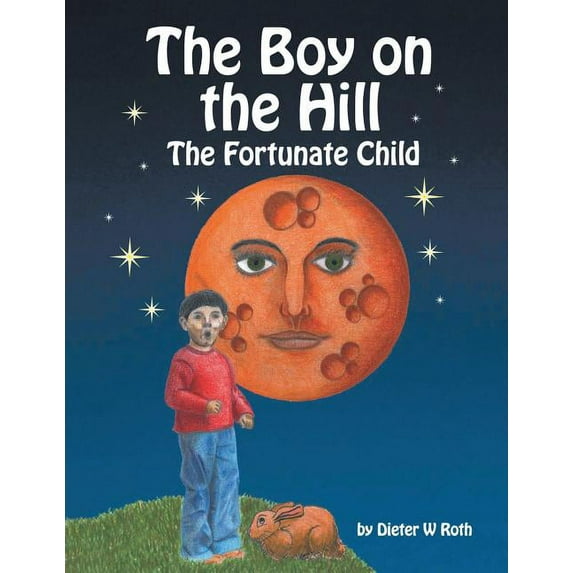 The Boy on the Hill: The Fortunate Child