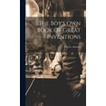 thumbnail image 1 of The Boy's Own Book Of Great Inventions, (Hardcover), 1 of 1