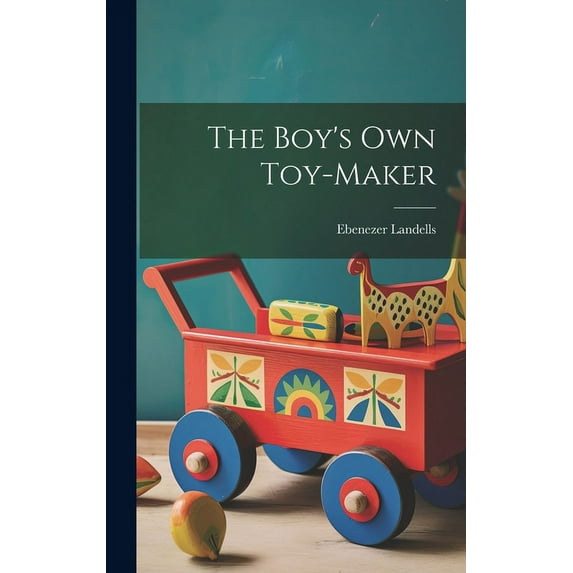 The Boy's Own Toy-Maker, (Hardcover)