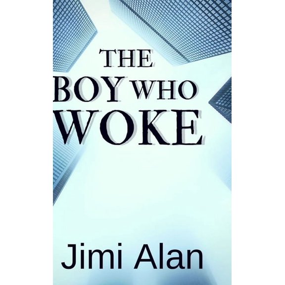 The Boy who Woke, (Hardcover)