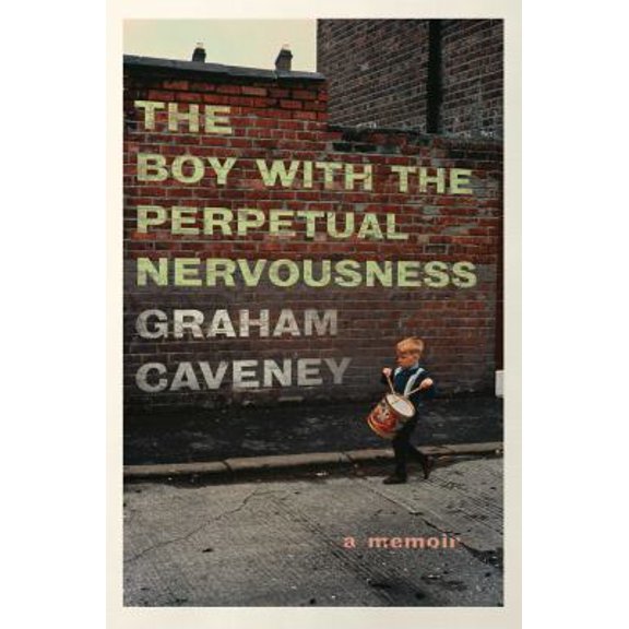 Pre-Owned The Boy with the Perpetual Nervousness: A Memoir (Hardcover) 1501165968 9781501165962
