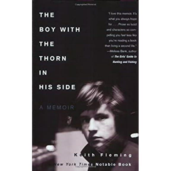 Pre-Owned Boy With the Thorn in His Side : A Memoir, Paperback by Fleming, Keith, ISBN 0060959304, ISBN-13 9780060959302