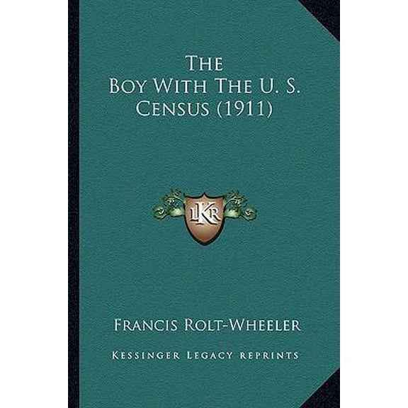 The Boy with the U. S. Census (1911) Paperback
