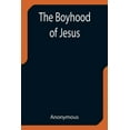 thumbnail image 1 of The Boyhood of Jesus, (Paperback), 1 of 1