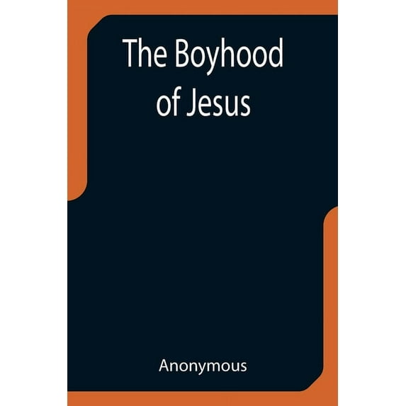 The Boyhood of Jesus, (Paperback)