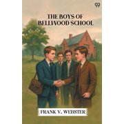 The Boys Of Bellwood School, Paperback