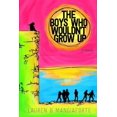 thumbnail image 1 of The Boys Who Wouldn't Grow Up: A Novel, 1 of 1