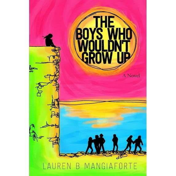 The Boys Who Wouldn't Grow Up: A Novel