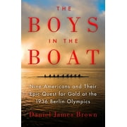 DANIEL JAMES BROWN The Boys in the Boat (Hardcover)