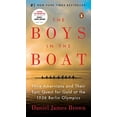 thumbnail image 1 of Pre-Owned The Boys in the Boat: Nine Americans and Their Epic Quest for Gold at the 1936 Berlin Olympics (Mass Market Paperback) 0143136968 9780143136965, 1 of 1