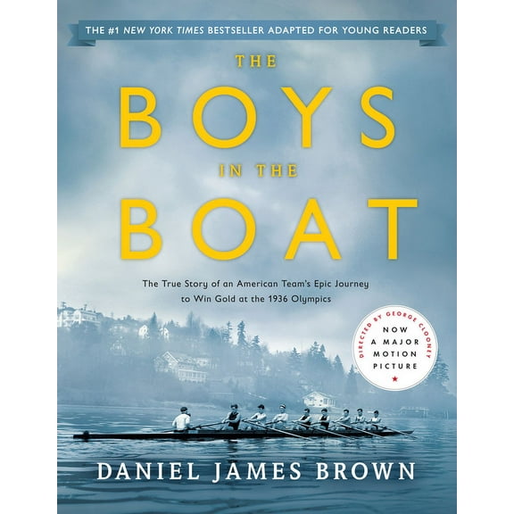 The Boys in the Boat (Young Readers Adaptation): The True Story of an American Team's Epic Journey to Win Gold at the 1936 Olympics (Paperback)