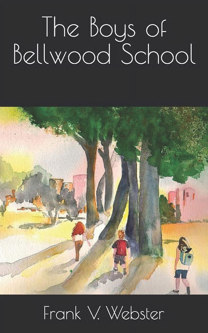 The Boys of Bellwood School (Paperback)