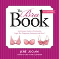 thumbnail image 1 of The Bra Book : An Intimate Guide to Finding the Right Bra, Shapewear, Swimsuit, and More! (Paperback), 1 of 2