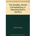 thumbnail image 1 of Pre-Owned The Bradley Series homesteading in Standing Bear's Territory (Mass Market Paperback) 0847462544, 1 of 1