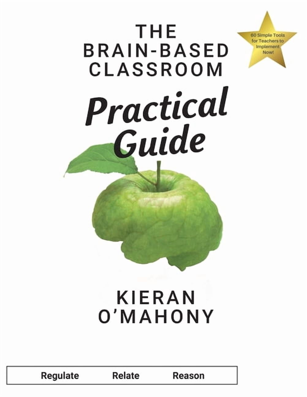 The Brain-Based Classroom Practical Guide, (Paperback)