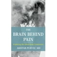 thumbnail image 1 of The Brain Behind Pain : Exploring the Mind-Body Connection (Hardcover), 1 of 1