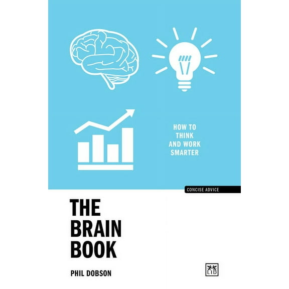 The Brain Book : How to think and work smarter (Paperback)