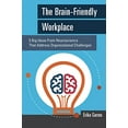 thumbnail image 1 of Pre-Owned The Brain-Friendly Workplace: 5 Big Ideas from Neuroscience That Address Organizational Challenges (Paperback) 1562869124 9781562869120, 1 of 1