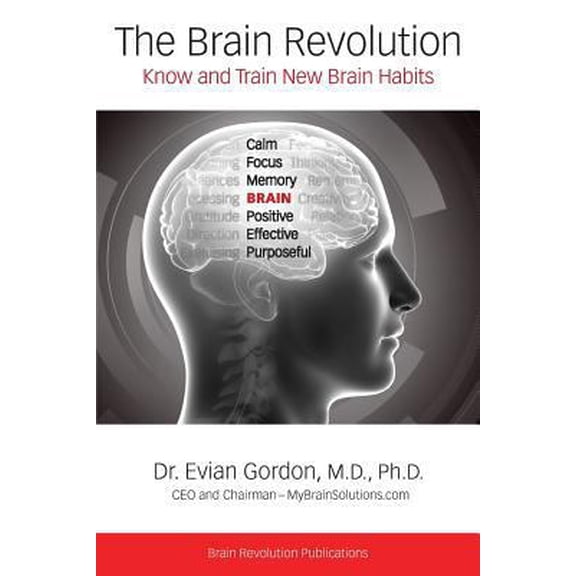 Pre-Owned The Brain Revolution: Know and Train New Brain Habits (Paperback) 1457545152 9781457545153