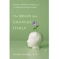 thumbnail image 1 of The Brain That Changes Itself : Stories of Personal Triumph from the Frontiers of Brain Science (Hardcover), 1 of 1