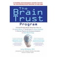 thumbnail image 1 of Pre-Owned The Brain Trust Program: A Scientifically Based Three-Part Plan to Improve Memory, Elevate Mood, EnhanceAttention, Alleviate Migraine and Menopausal ... (Paperback) 0399534547 9780399534546, 1 of 1