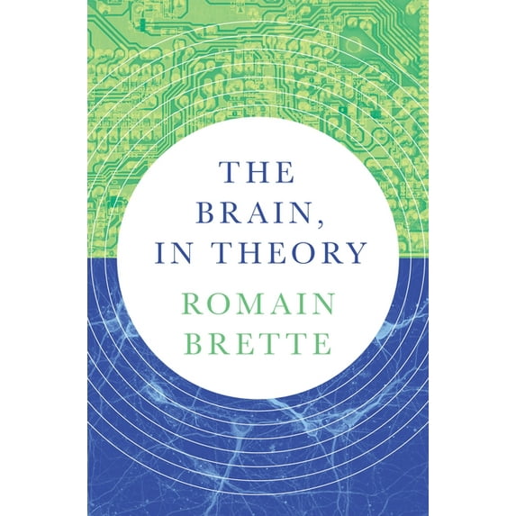 The Brain, in Theory, (Hardcover)
