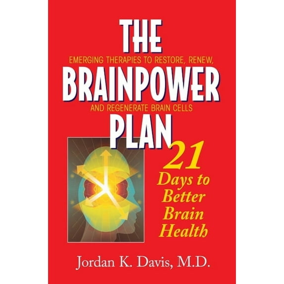 The Brainpower Plan: 21 Days to Better Brain Health, (Hardcover)