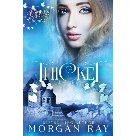 The Brambles Thicket: YA Paranormal Romance and Sleeping Beauty Adaption, Book 3, (Paperback)