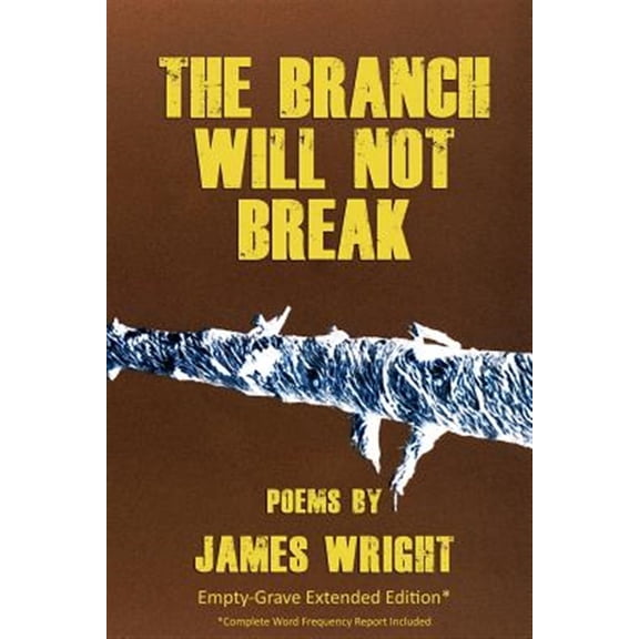 The Branch Will Not Break - Empty-Grave Extended Edition (Paperback)