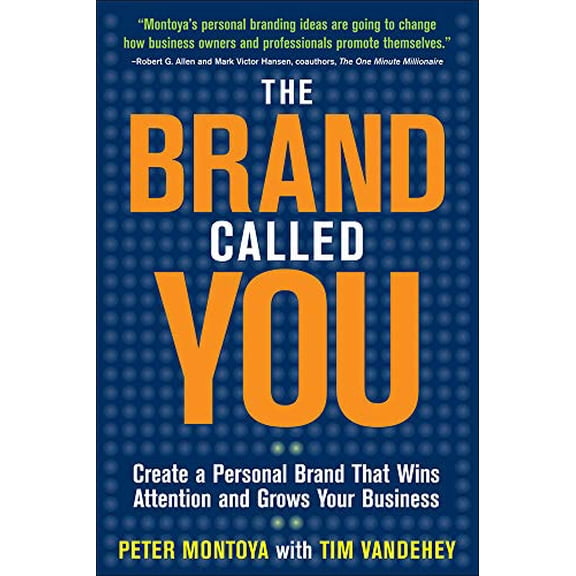 Pre-Owned The Brand Called You: Make Your Business Stand Out in a Crowded Marketplace (Paperback) 0071597506 9780071597500