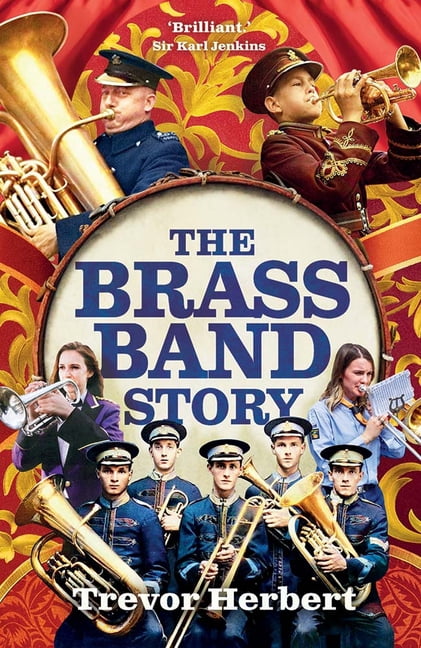 The Brass Band Story, (Hardcover)