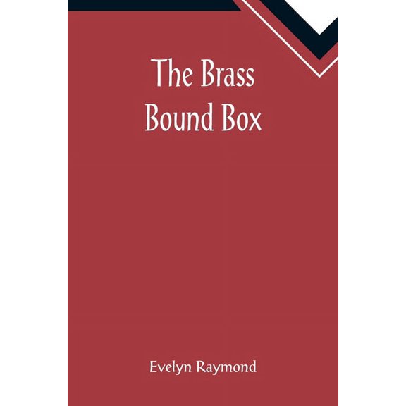 The Brass Bound Box, (Paperback)