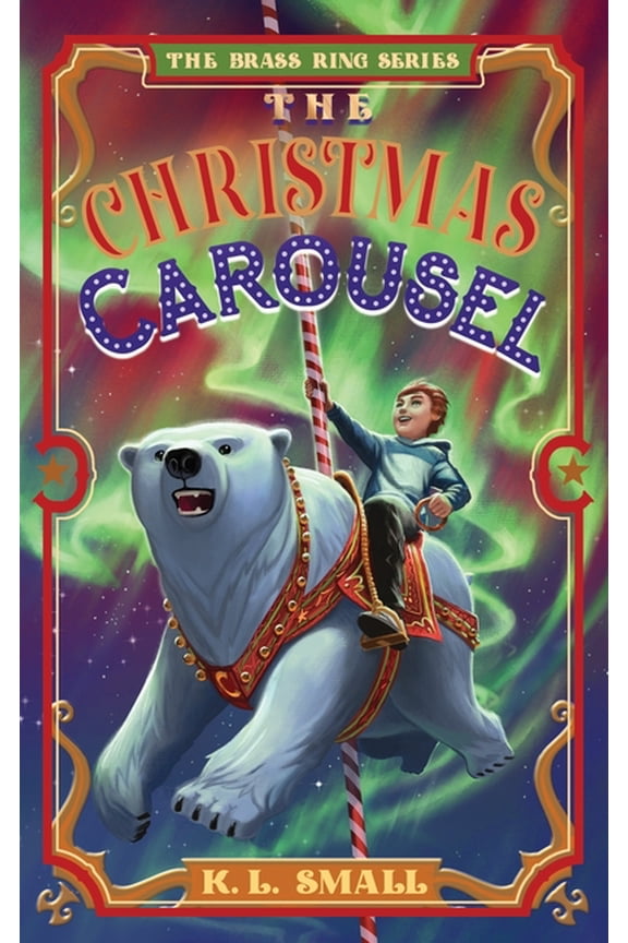The Brass Ring The Christmas Carousel, Book 2, (Paperback)