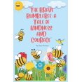 thumbnail image 1 of The Brave Bumblebee : A Tale of Kindness and Courage (Paperback), 1 of 1