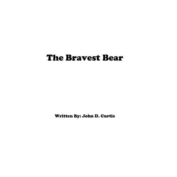 The Bravest Bear, (Paperback)