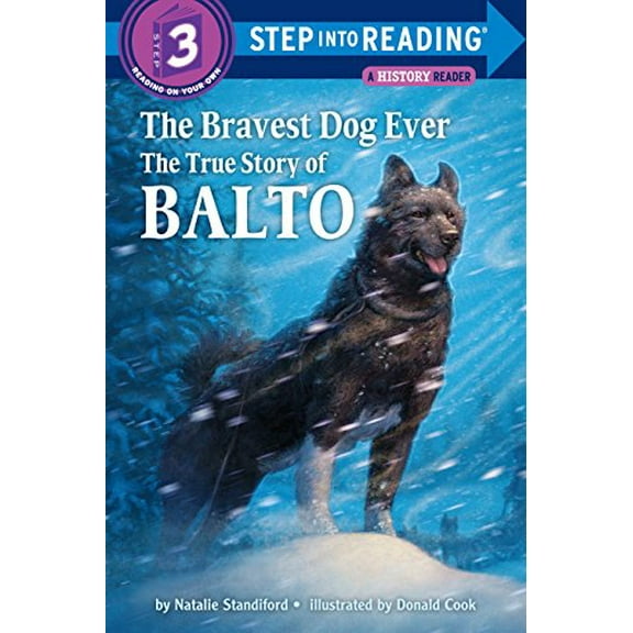 Pre-Owned The Bravest Dog Ever: The True Story of Balto (Paperback) 0394896955 9780394896953