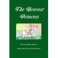thumbnail image 1 of The Bravest Princess, (Paperback), 1 of 1