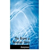 The Bravo a Venetian Story Hardcover