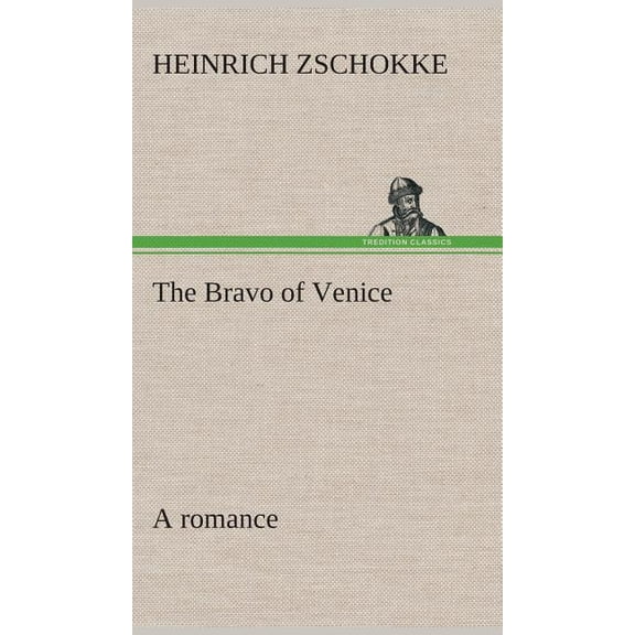 The Bravo of Venice a romance (Hardcover)