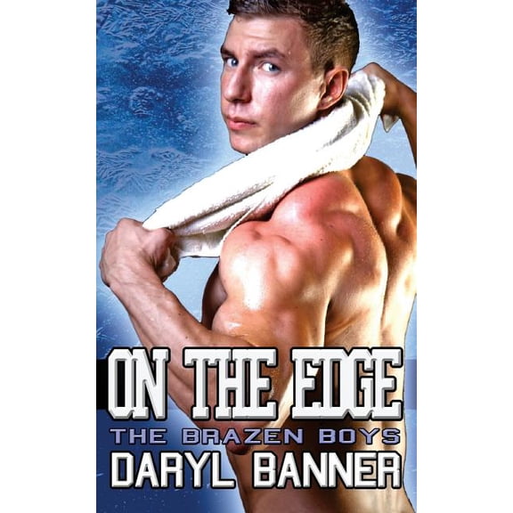 The Brazen Boys On The Edge (The Brazen Boys), Book 2, (Paperback)