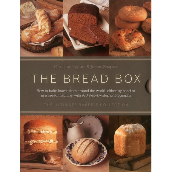 The Bread Box : The Ultimate Baker's Collection: Breads Of The World, The Baker's Guide To Bread, And Baking In A Bread Machine (Mixed media product)