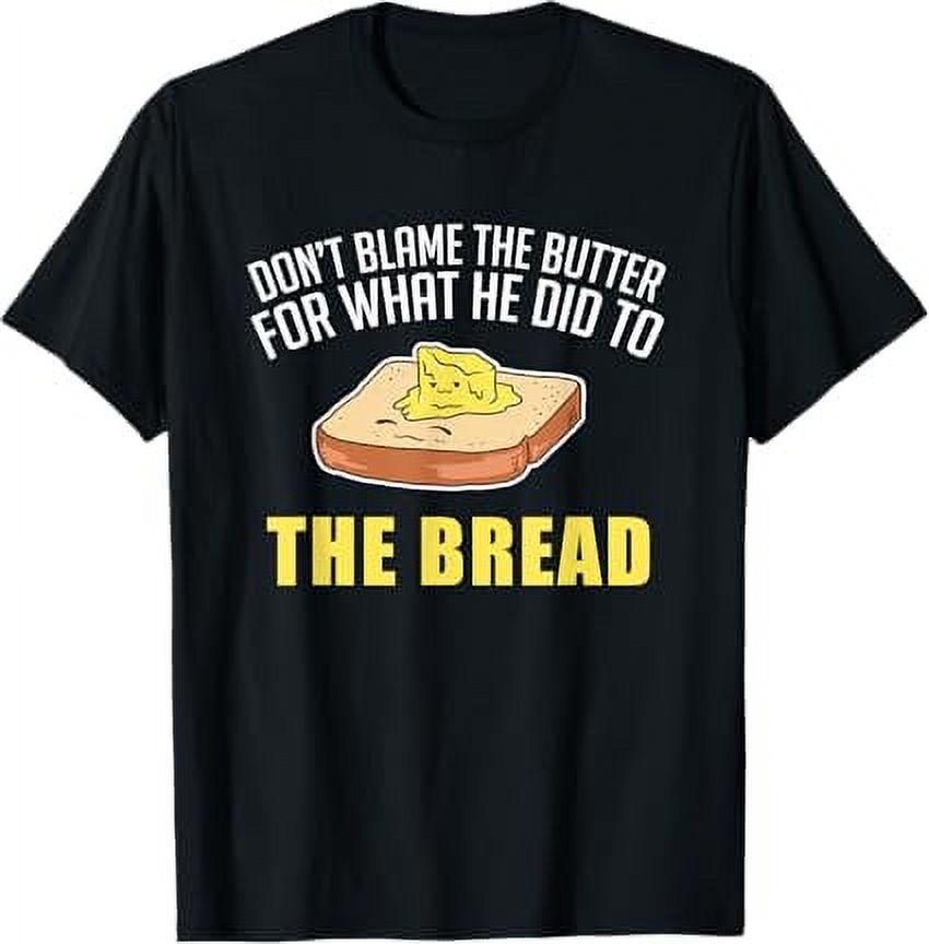 The Bread Cheese Butter Sandwich Baker Baking TShirt