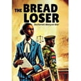 thumbnail image 1 of The Bread Loser, (Paperback), 1 of 1